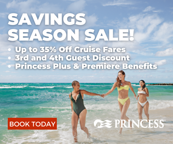 Princess Cruises Savings Season Sale! |